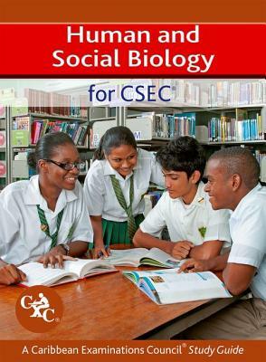 Human and Social Biology for Csec a Caribbean Examinations Council Study Guide by Richard Fosbery