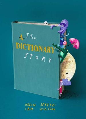 The Dictionary Story by Sam Winston