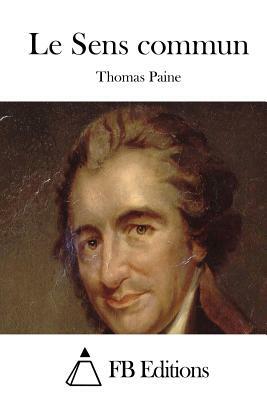 Le Sens commun by Thomas Paine