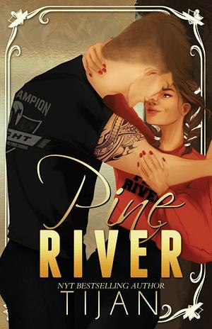 Pine River by Tijan