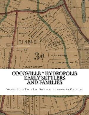 Cocoville * Hydropolis Early Settlers and families by Randy Decuir, Carlos Mayeux Jr