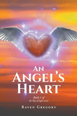 An Angel's Heart by Raven Gregory