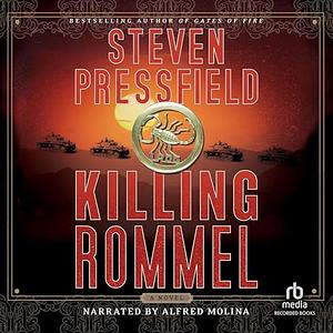 Killing Rommel by Steven Pressfield