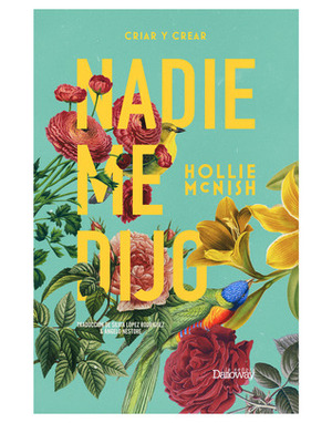 Nadie me dijo by Ángelo Néstore, Hollie McNish, Silvia López Rodríguez