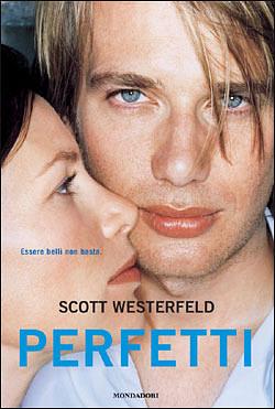 Perfetti by Scott Westerfeld, Maria Bastanzetti