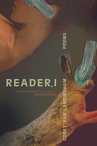 Reader, I by Corey Van Landingham