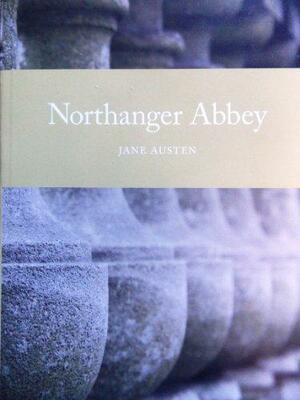 Northanger Abbey by Jane Austen