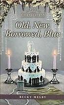 Old, New, Borrowed Blue by Becky Melba