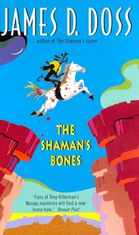 The Shaman's Bones by James D. Doss