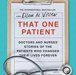 That One Patient by Ellen de Visser, Ellen de Visser