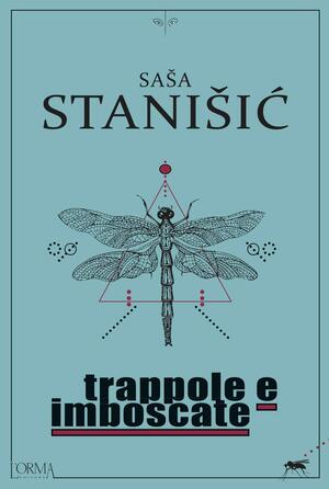 Trappole e imboscate by Saša Stanišić