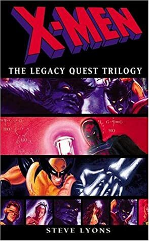 X-Men: The Legacy Quest Trilogy Omnibus by Steve Lyons