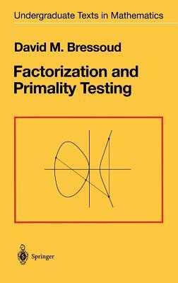 Factorization and Primality Testing by David M. Bressoud