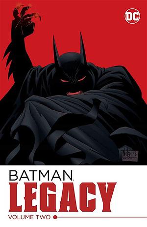 Batman: Legacy Vol. 2 by Chuck Dixon