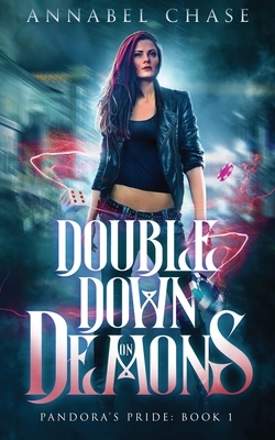 Double Down on Demons by Annabel Chase