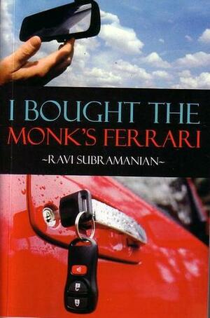 I Bought the Monk's Ferrari by Ravi Subramanian