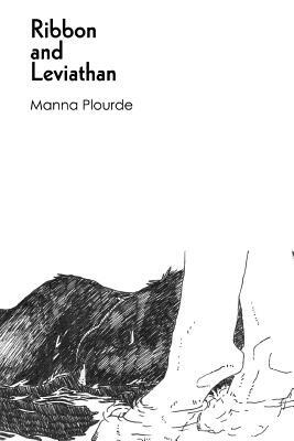 Ribbon and Leviathan by Manna Plourde