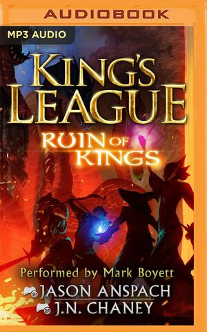 Ruin of Kings by Jason Anspach, J.N. Chaney