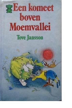 Een komeet boven Moemvallei by Tove Jansson