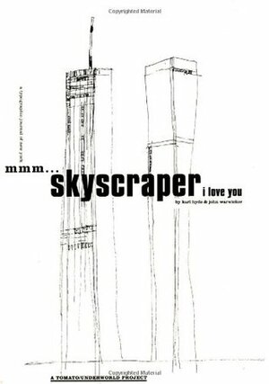 Mmm...Skyscraper I Love You: A Typographic Journal of New York by Tomato, John Warwicker, Karl Hyde