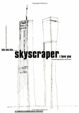 Mmm...Skyscraper I Love You: A Typographic Journal of New York by Tomato, Karl Hyde, John Warwicker