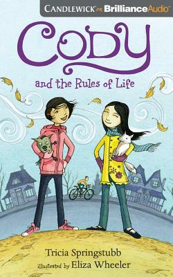 Cody and the Rules of Life by Tricia Springstubb