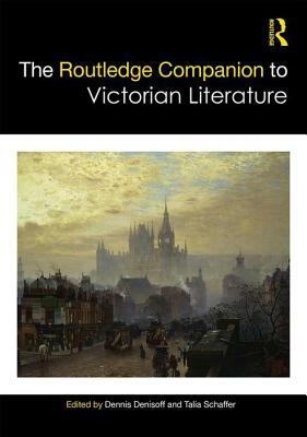 The Routledge Companion to Victorian Literature by 