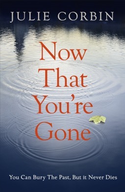Now That You're Gone by Julie Corbin