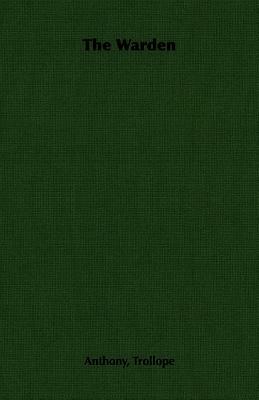 The Warden by Anthony Trollope