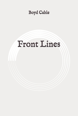 Front Lines: Original by Boyd Cable