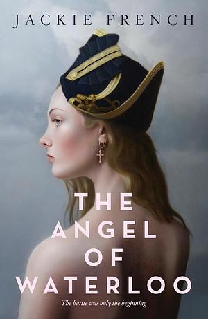 The Angel of Waterloo by Jackie French