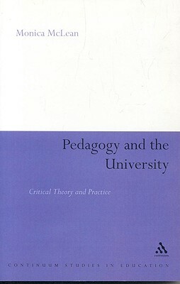 Pedagogy and the University by Monica McLean