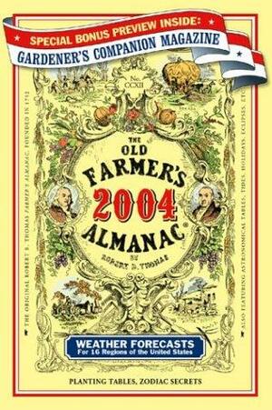 The Old Farmer's Almanac 2004 by Old Farmer's Almanac, Robert Bailey Thomas