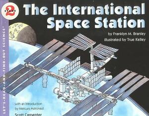 The International Space Station by Franklyn M. Branley