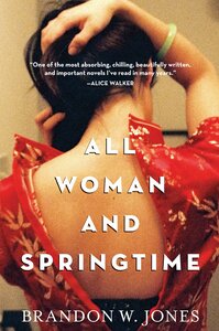 All Woman and Springtime by Brandon W. Jones