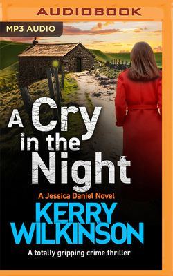 A Cry in the Night by Kerry Wilkinson