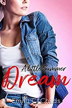 A Little Summer's Dream by Emily C. Childs