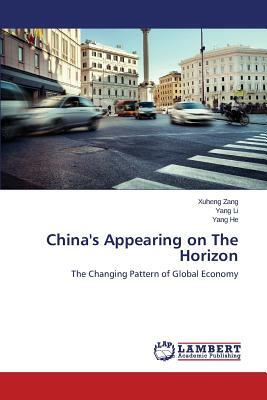 China's Appearing on the Horizon by Li Yang, Zang Xuheng, He Yang