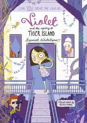 Violet and the Mystery of Tiger Island by Becka Moor, Harriet Whitehorn