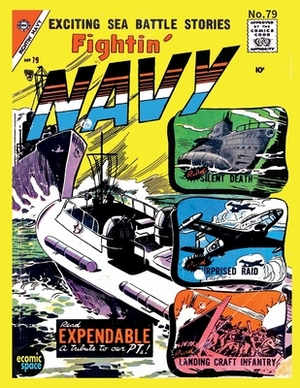 Fightin' Navy #79 by Charlton Comics Group