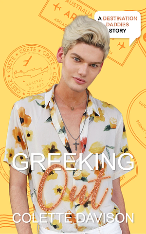 Greeking Out by Colette Davison