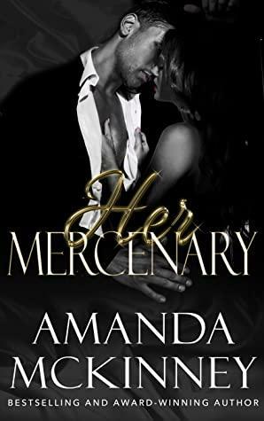 Her Mercenary by Amanda McKinney