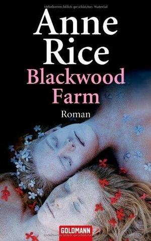 Blackwood Farm by Anne Rice