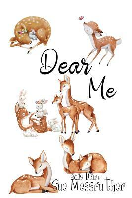 Dear Me by Sue Messruther