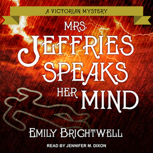 Mrs. Jeffries Speaks Her Mind by Emily Brightwell