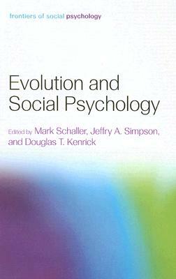 Evolution and Social Psychology by 