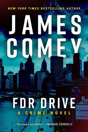 FDR Drive by James Comey