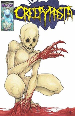 Creepypasta: The Comic by Mr. Creepy Pasta, Vincent V. Cava