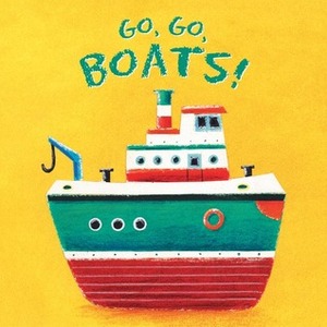 Go, Go, Boats! by Roger Price, Simon Hart
