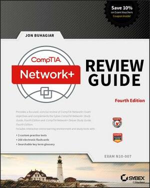 Comptia Network+ Review Guide: Exam N10-007 by Jon Buhagiar